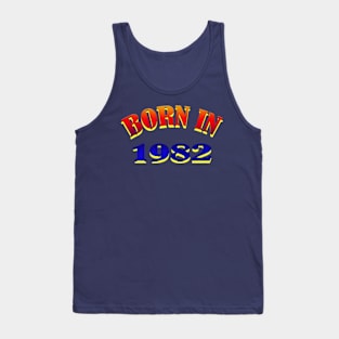 Born in 1982 T shirt Tank Top